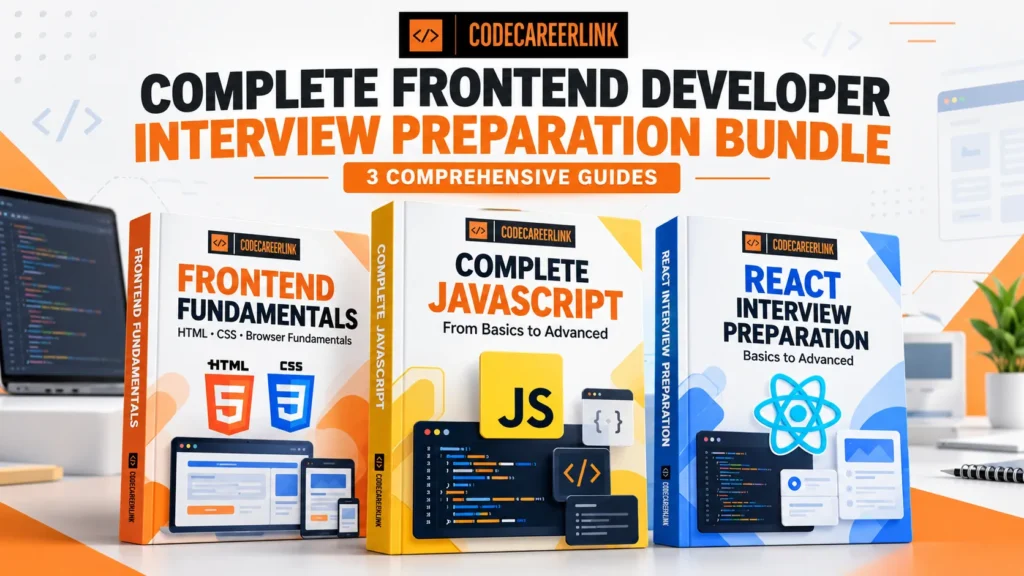 Complete Frontend Developer Interview Preparation Bundle with HTML, CSS, JavaScript and React interview preparation guides by CodeCareerLink.